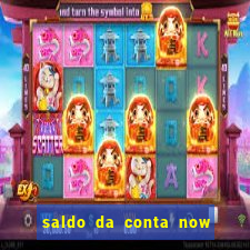 saldo da conta now big win